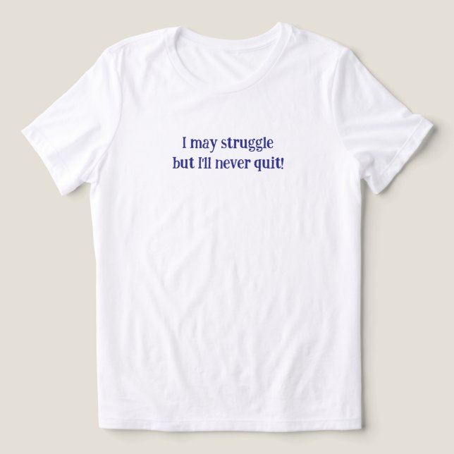 Camiseta Eu Nunca Desisto (Design frontal)