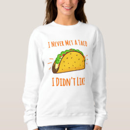 Camiseta Eu nunca encontrei um Taco que eu não gostava
