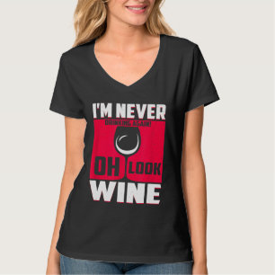 Camiseta Eu Nunca Mais Bebendo. Oh, Olhe Vinho Engraçado.