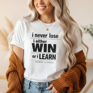 Camiseta Eu Nunca Perco Eu Ou Vencio Ou Aprendo Motivaciona