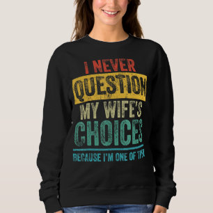 Camiseta Eu Nunca Questiono A Citação Da Piada Do Pai Para