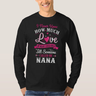 Camiseta Eu Nunca Sabia Quanto Amor Meu Coração Poderia Seg