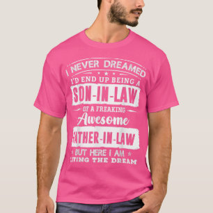 Camiseta Eu nunca sonhei que acabaria sendo um Filho de Dir