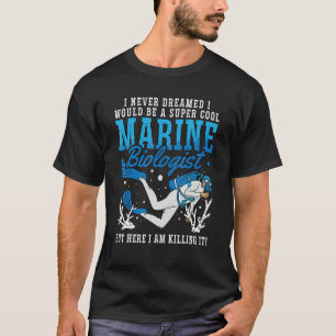 Camiseta Eu Nunca Sonhei Que Adoraria A Marina Da Ciência M