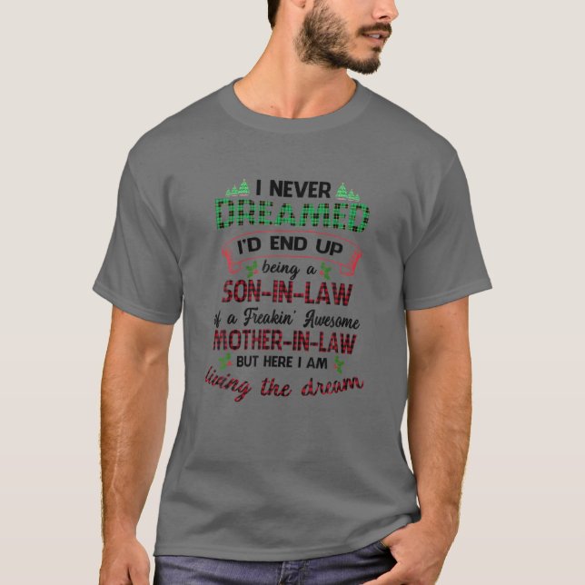 Camiseta Eu Nunca Sonhei Que Eu Acabaria Sendo Um Filho Em  (Frente)