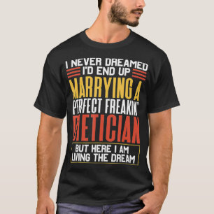Camiseta Eu Nunca Sonhei Que Eu Acabasse Casando Com Um Die
