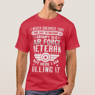Camiseta Eu Nunca Sonhei Que Me Tornaria Um Velho Resmungão