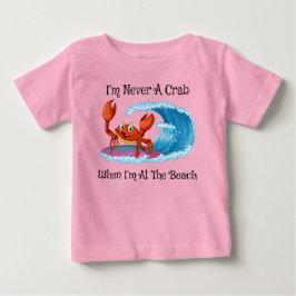 Camiseta Eu Nunca Sou Um Caranguejo Quando Estou Na Praia!