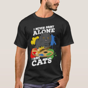 Camiseta Eu Nunca Tirei Sozinha Eu Tenho Gatos De Pintura