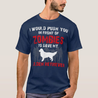 Camiseta Eu O Empurraria Na Frente Dos Zombies Para Salvar