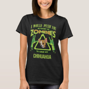 Camiseta Eu O Empurraria Na Frente Dos Zombies Para Salvar