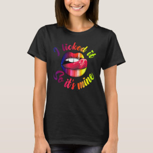 Camiseta Eu o licenciei, então é meu Lábios feminino