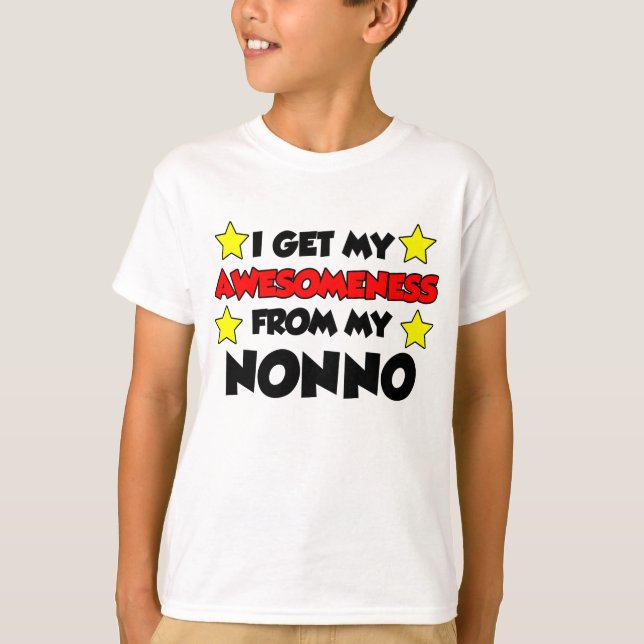 Camiseta Eu obtenho meu Awesomeness de meu Nonno (Frente)