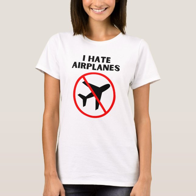 Camiseta Eu odeio aviões (Frente)