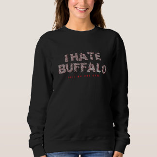 Camiseta Eu odeio Buffalo disse ninguém jamais Turista Nova