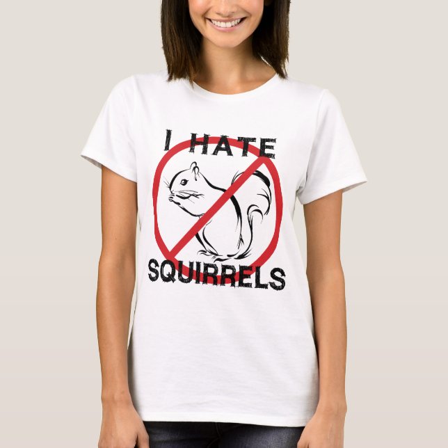 Camiseta Eu Odeio Esquilos (Frente)