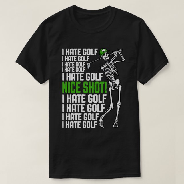 Camiseta Eu Odeio Golf Bela Atirada Engraçado Golfe Esquele (Frente do Design)
