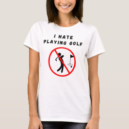 Camiseta Eu odeio golfe