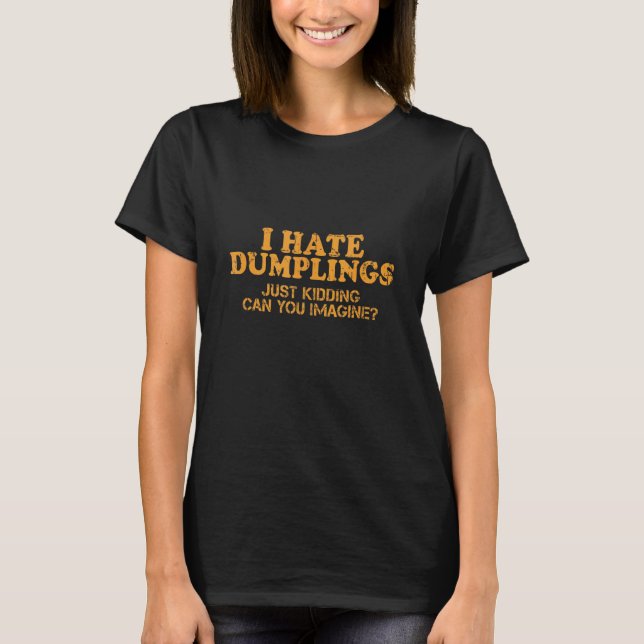 Camiseta Eu Odeio Idiotas Apenas Brincando Com As Mulheres  (Frente)