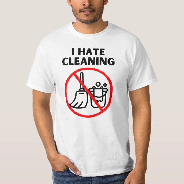 Camiseta Eu odeio limpeza (Frente)