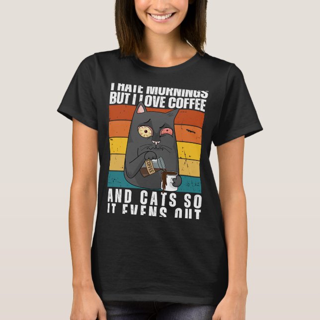 Camiseta Eu Odeio Manhãs Amo Café E Gatinho De Gatos (Frente)