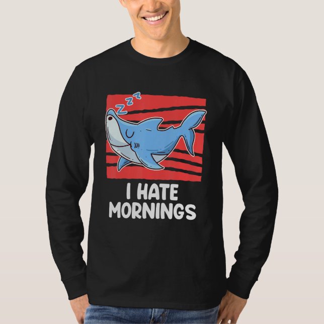 Camiseta Eu Odeio Manhãs Morgenmuffel Mau Humor Dormir 1 (Frente)