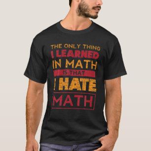 Camiseta Eu Odeio Matemática Álgebra Aritmética Hater Di