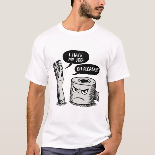 Camiseta Eu odeio meu trabalho (Frente)