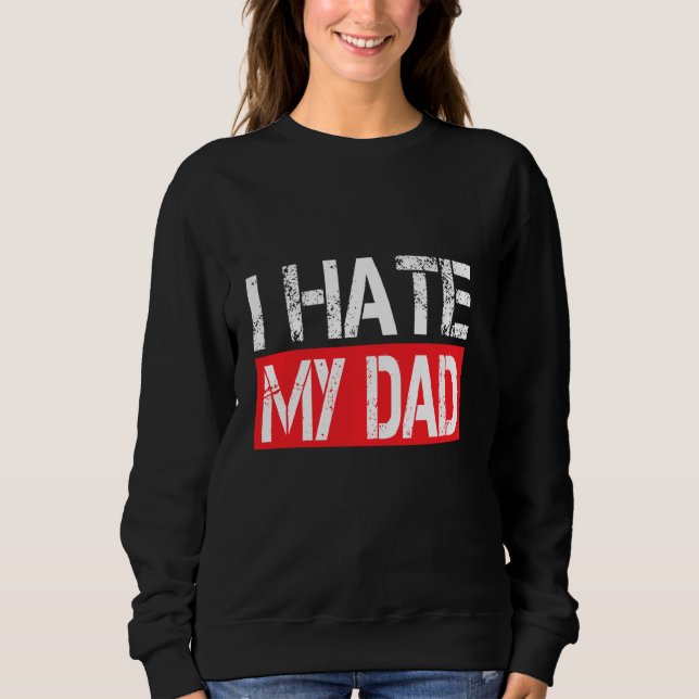 Camiseta Eu Odeio Minha Pai Piadas Engraçadas Sarcástico (Frente)