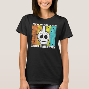 Camiseta Eu Odeio Não Me Importar Com O Fato De Halloween G