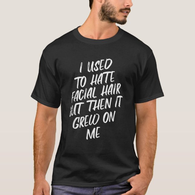Camiseta Eu Odeio Pais Piadas Engraçados De Cabelo Facial (Frente)