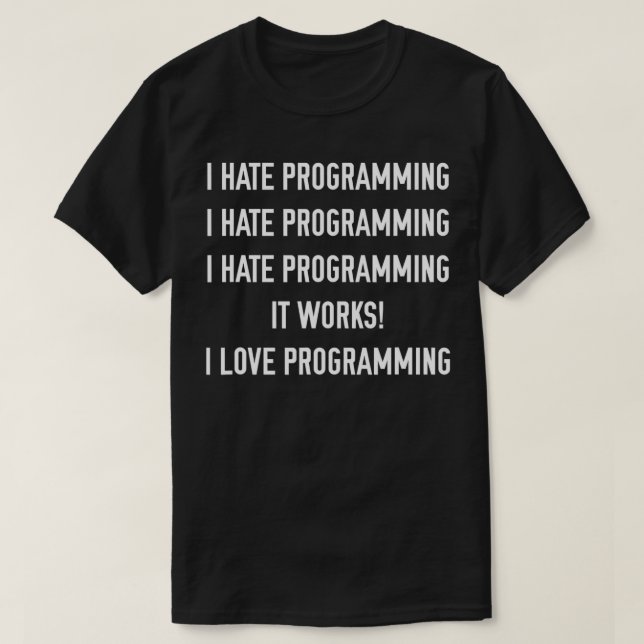 Camiseta Eu Odeio Programação Eu Adoro Programação (Frente do Design)