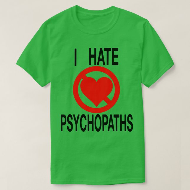 Camiseta Eu Odeio Psicopatas (Frente do Design)