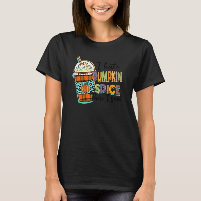 Camiseta Eu Odeio Pumpkin Spice Lá Eu Disse Que Leopardo Ca (Frente)