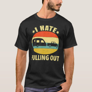Camiseta Eu Odeio Puxar o Reboque de Camping Viagem Retro
