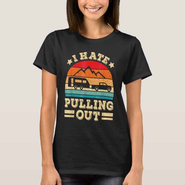 Camiseta Eu Odeio Puxar Reboque de Camping Viagem Retro (Frente)
