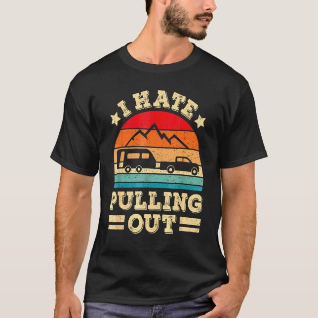 Camiseta Eu Odeio Puxar Reboque de Camping Viagem Retro (Frente)