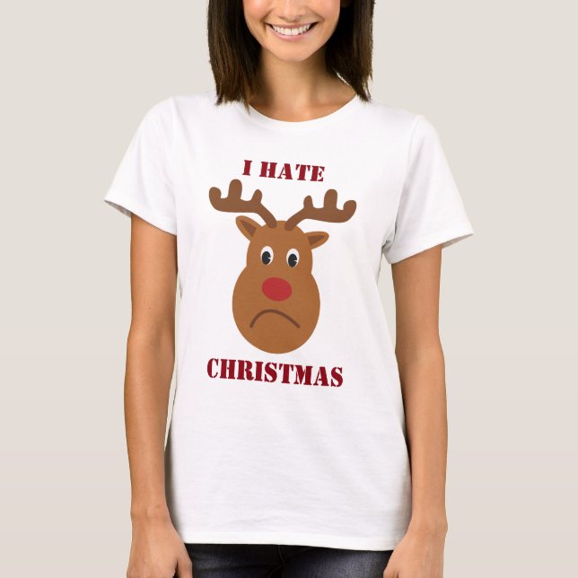 Camiseta Eu odeio renas tristes de Natal (Frente)