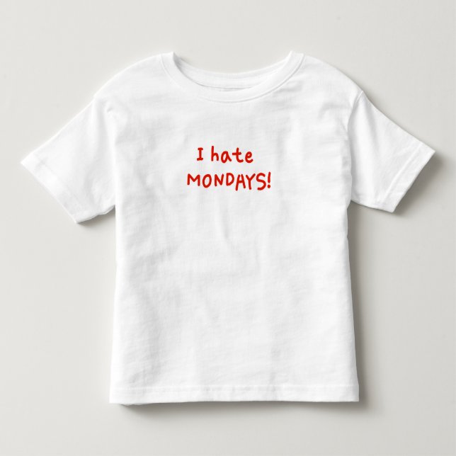 Camiseta Eu odeio segundas-feiras! (Frente)