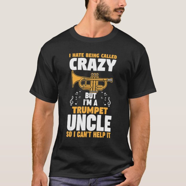 Camiseta Eu odeio ser chamado de trompete tio trompete (Frente)