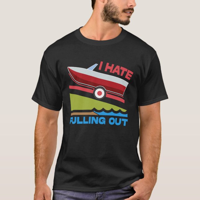 Camiseta Eu Odeio Tirar Barco Pesca Família Acampamento (Frente)