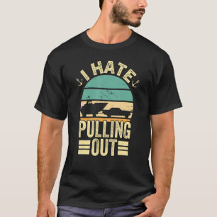 Camiseta Eu Odeio Tirar o Acampamento Retro de Barco Capitã