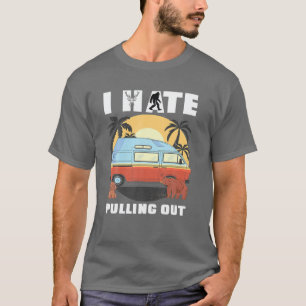 Camiseta Eu Odeio Tirar RV Van Camping Dizendo Happy Cam