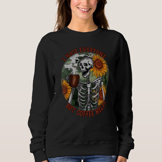 Camiseta Eu Odeio Todos, Mas Café Ajuda A Flor Do Esqueleto (Frente)