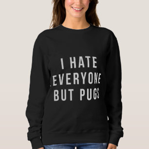 Camiseta Eu odeio todos, menos Pugs shirt Pug, presente Eng