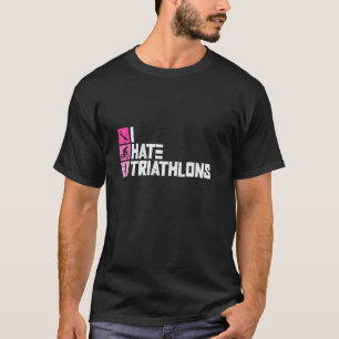 Camiseta Eu Odeio Triatlos - Mulheres de Triatlo Treinando 