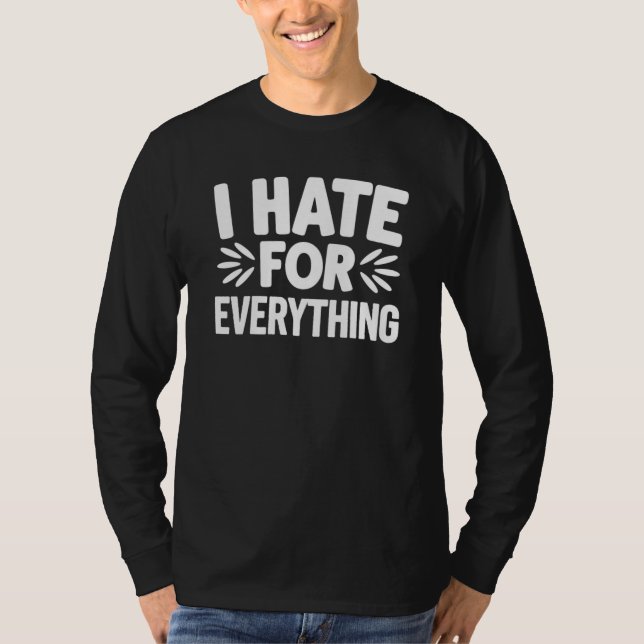 Camiseta Eu odeio tudo (Frente)