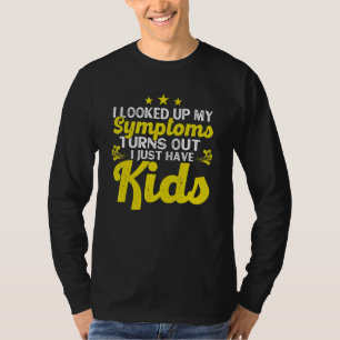 Camiseta Eu Olhei Meus Sintomas Acontece Que Eu Só Tenho Fi