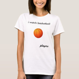Camiseta eu olho o basquetebol, jogadores