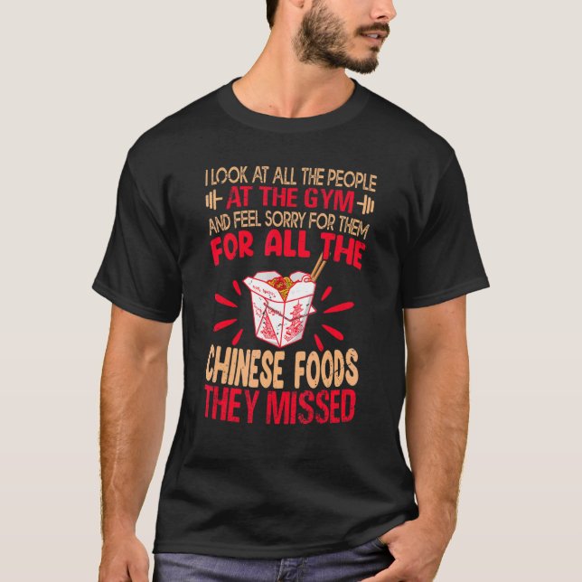 Camiseta Eu Olho Para Todas As Pessoas Na Comida Chinesa Da (Frente)